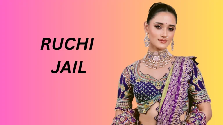 Ruchi Jail
