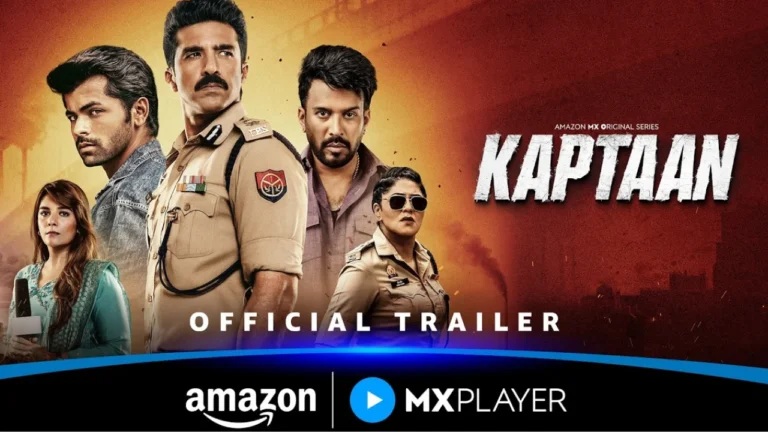 Kaptaan OTT Release Date, Story, Cast, OTT Platform, Episodes, and More Kaptaan (Amazon MX Player)