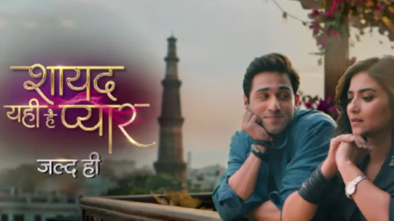 Shayad Yahi Hai Pyaar (Colors TV) Serial Release Date, Cast, Story, Timing, and OTT Platform Shayad Yahi Hai Pyaar (Colors TV)