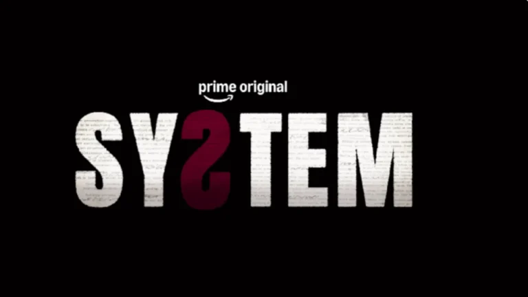 System Film OTT Release Date, Cast, Story, OTT Platform, and More System (Prime Video)