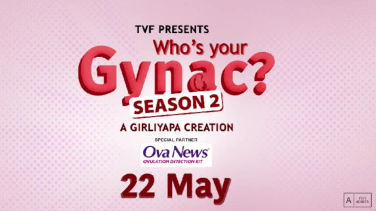 Who’s Your Gynac Season 2 (Amazon MX Player)