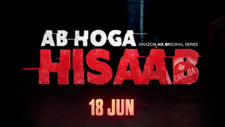 Ab Hoga Hisaab (Amazon MX Player) Web Series Release Date, Cast, Story, Episodes Ab Hoga Hisaab (Amazon MX Player)