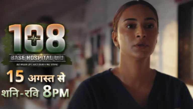 108 Base Hospital URI (Colors TV) Serial Release Date, Cast, Story, Timing, and OTT Platform 108 Base Hospital URI (Colors TV)