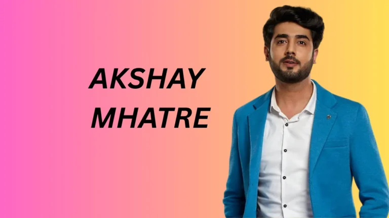 Akshay Mhatre (Actor) Akshay Mhatre