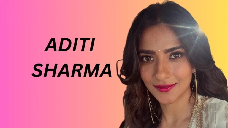Aditi Sharma (Actress) Aditi Sharma