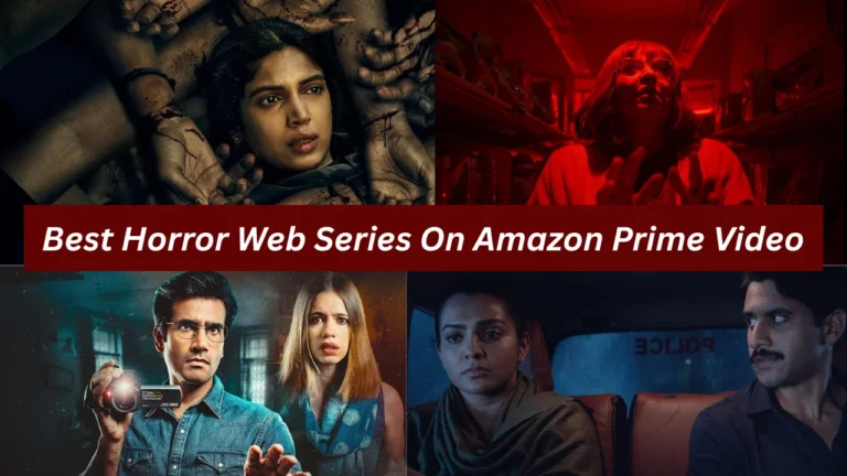 10+ Best Horror Web Series on Amazon Prime Video That You Shouldn’t Watch Alone Best Horror Web Series on Amazon Prime Video