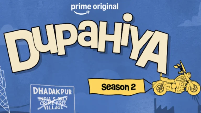 Dupahiya Season 2 (Amazon Prime Video) Release Date, Cast, Story, and Episodes Dupahiya Season 2