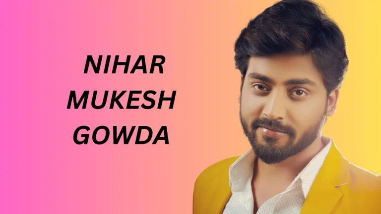 Nihar Mukesh Gowda (Actor) Nihar Mukesh Gowda